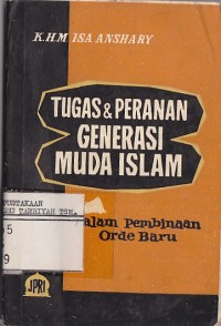 Image of TUGAS & PERANAN GENERASI MUDA ISLAM DALAM PEMBINAAN ORDE BARU
