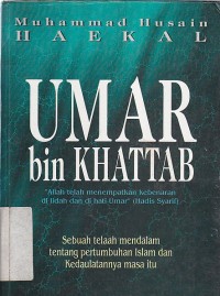 Image of UMAR BIN KHATTAB Sebuah telaah mendalam tentang pertumbuhan islam dan kedaulatannya masa itu 