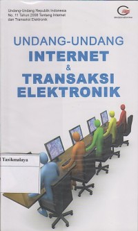 Image of UNDANG-UNDANG INTERNET & TRANSAKSI ELEKTRONIK