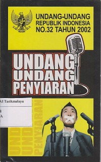 Image of UNDANG-UNDANG PENYIARAN ; UU RI No. 32 th. 2002