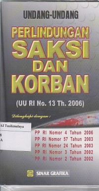 Image of UNDANG-UNDANG PERLINDUNGAN SAKSI DAN KORBAN ( UU RI .13 Th. 2006 )