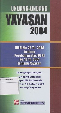 Image of UNDANG-UNDANG YAYASAN 2004 ; UU RI No. 28 TH 2004