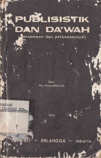 Image of PUBLISISTIK DAN DA'WAH (PERSAMAAN DAN PERBEDAANNYA)