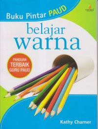 Image of BUKU PINTAR PAUD BELAJAR WARNA
PANDUAN TERBAIK GURU PAUD