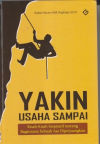 Image of YAKIN USAHA SAMPAI KISAH-KISAH INSPIRATIF TENTANG BAGAIMANA SEBUAH ASA DIPERJUANGAN
